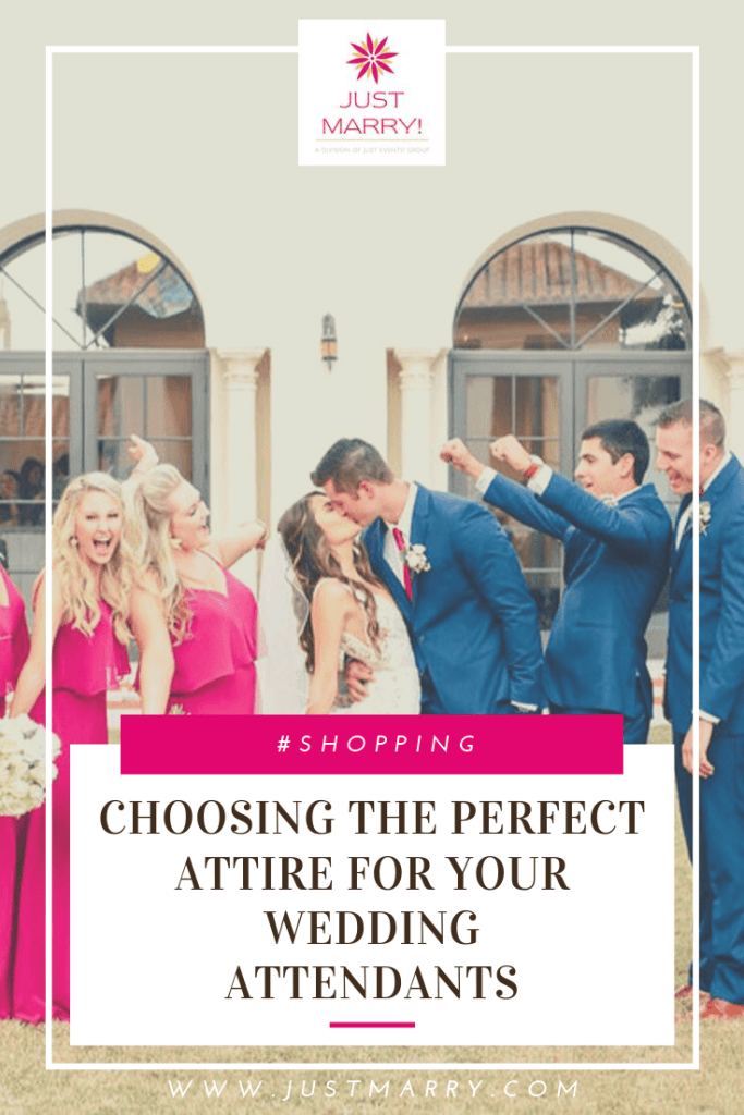 Choosing the Perfect Attire for Your Wedding Attendants | Shopping - Just Marry! Choosing the Perfect Attire for Your Wedding Attendants | Shopping - Just Marry!