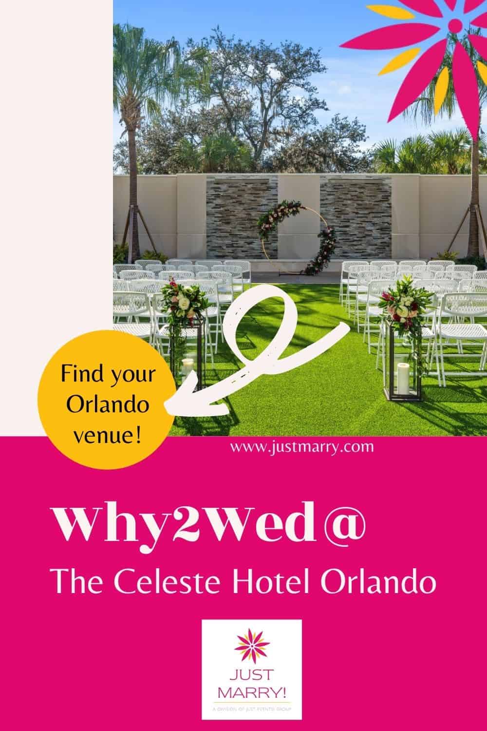 Orlando Wedding Venue - Just Marry Weddings - The Celeste Why2Wed