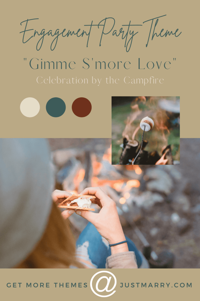 Engagement Party Themes - Just Marry Weddings - Pinterest - S'mores